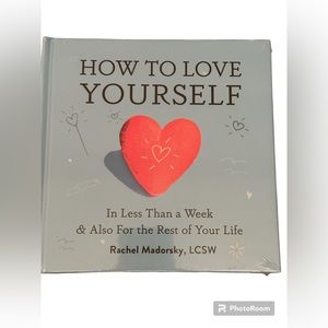 How to Love Yourself Book by Rachel Madorsky